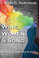 Wine, Women, & Song