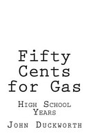 Cover of Fifty Cents for Gas by John Duckworth