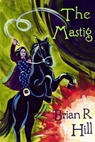 Cover of The Mastig by Brian R. Hill
