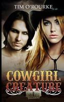 Cowgirl & Creature (Part One)