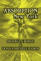Cover of Absorption New York by Brooklen Borne