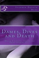Dames, Dives and Death