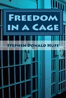 Freedom in a Cage