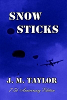 Cover of Snow Sticks by J.M. Taylor