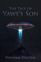 Cover of The Tale of Yawe's Son by Philama Ductan