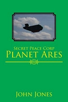 Secret Peace Corp Planet Ares