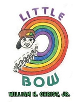 Cover of Little Bow by William H. Christ Jr.