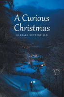 Cover of A Curious Christmas by Barbara Butterfield