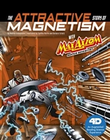 The Attractive Story of Magnetism with Max Axiom Super Scientist