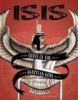 Isis: Queen of the Egyptian Gods