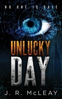 Cover of Unlucky Day by J.R. McLeay