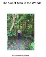 Cover of The Sweet Man in the Woods by Susan Anthony-Tolbert