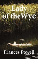 Cover of Lady of the Wye by Frances Powell