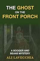 The Ghost On the Front Porch