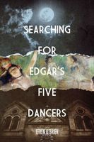 Searching for Edgar's Five Dancers