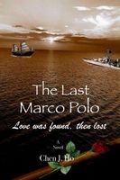 Cover of The Last Marco Polo Chen by J. Ho