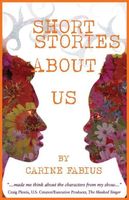 Cover of Short Stories About Us by Carine Fabius