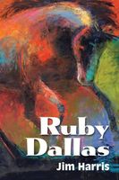 Cover of Ruby Dallas by Jim Harris