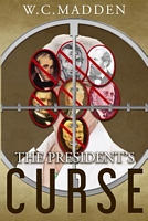 Cover of The President's Curse by W.C. Madden