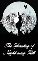 The Haunting of Neighbouring Hill Book 7
