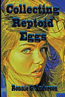 Collecting Reptoid Eggs