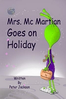 Mrs. McMartian Goes on Holiday