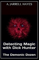 Cover of The Demonic Dozen by A. Jarrell Hayes