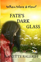 Fate's Dark Glass