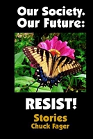 Cover of Our Society. Our Future by Chuck Fager