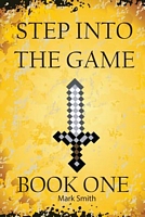 Step Into the Game: Book One