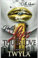 Pretty Lips That Thugs Love