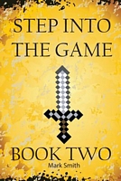 Step Into the Game: Book Two