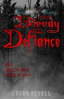 Bloody Defiance