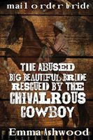 The Abused Big Beautiful Bride Rescued By The Chivalrous Cowboy