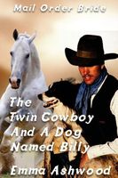 The Twin Cowboy And A Dog Named Billy