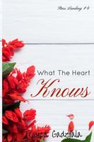 What The Heart Knows