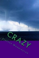 Cover of Crazy by Stephen Wormington