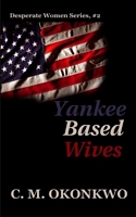 Yankee Based Wives