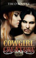 Cowgirl & Creature (Part Three)