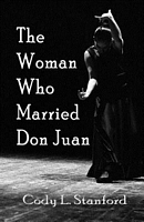 Cover of The Woman Who Married Don Juan by Cody L. Stanford