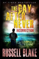 The Day After Never - Insurrection