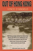Cover of Out of Hong Kong by Vincent D'Angelo