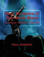 Cover of Skull Scrapers 2: Rap-Rock Band by Paul Dawson