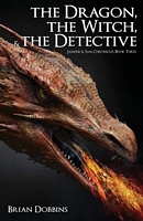 Cover of The Dragon, the Witch, and the Detective by Brian Dobbins