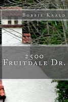 2500 Fruitdale Dr.