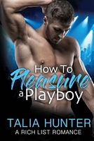 How to Pleasure a Playboy