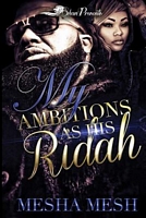 Cover of My Ambitions as His Ridah by Mesha Mesh