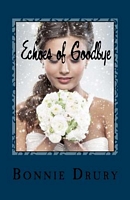Cover of Echoes of Goodbye by Bonnie Drury