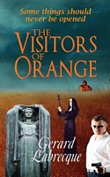 Cover of The Visitors of Orange by Gerard Labrecque