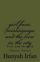 Girl from Mississauga and the Crew in the City